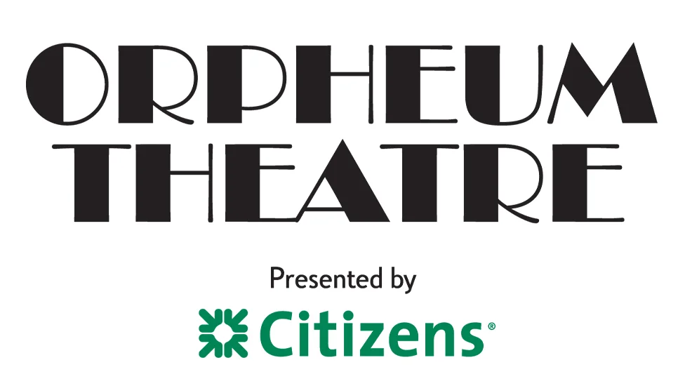 Orpheum Theatre - Presented by Citizens