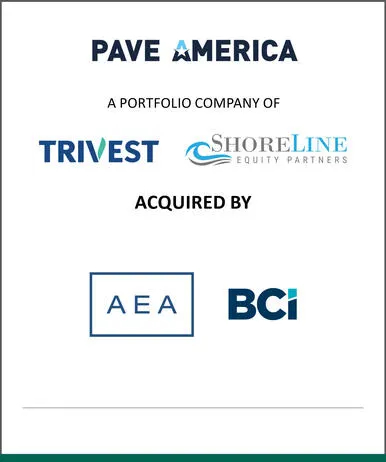 Citizens serves as a financial advisor to Pave America on its acquisition by AEA Investors and BCI