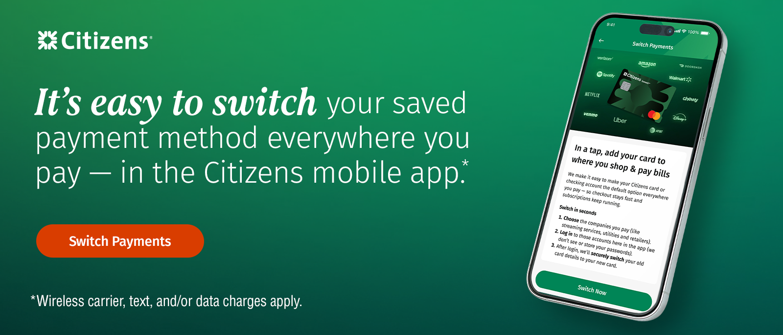 It's easy to switch your saved payment method everywhere you pay in the Citizens mobile app
