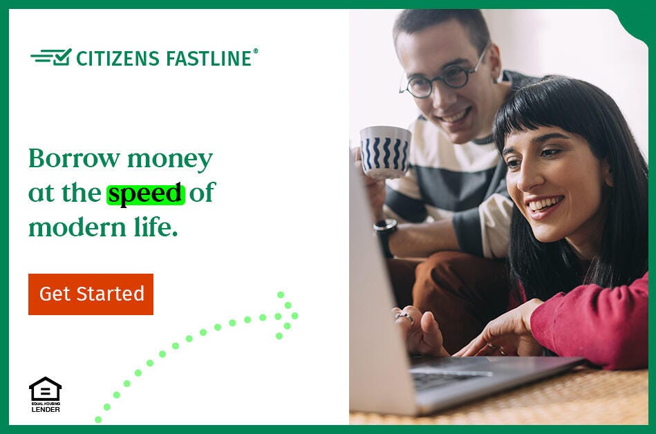 Borrow money at the speed of modern life with Citizens Fastline&reg;