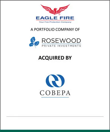 Citizens serves as lead financial advisor to Eagle Fire on its sale to Cobepa